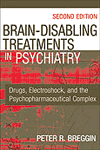 Brain-Disabling Treatments in Psychiatry